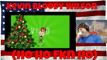 Kevin Bloody Wilson (Ho Ho Fkn Ho) Christmas Songs (Funny / Funniest Videos) - REACTION - LOL!