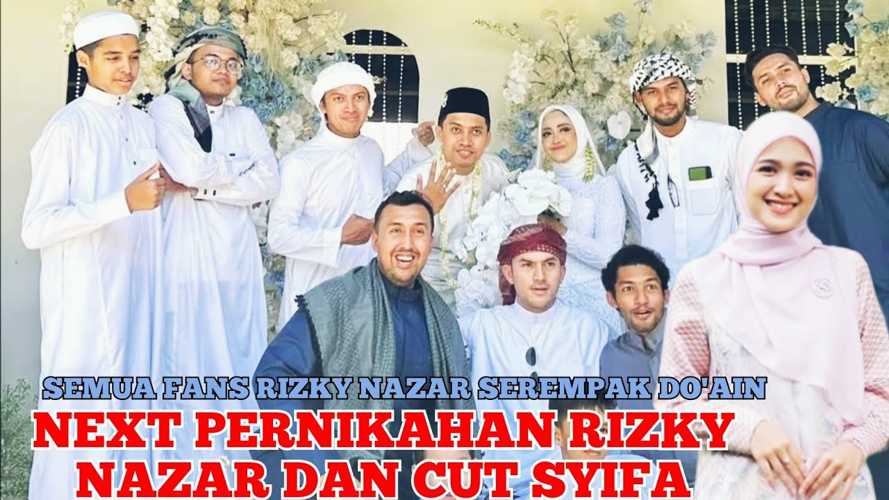 🔴SEMUA FANS RIZKY NAZAR KOMPAK DO'AIN RIZKY NAZAR MENIKAH I CUT SYIFA