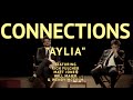 Connections - &quot;Aylia&quot; (OFFICIAL MUSIC VIDEO)