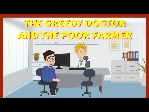 The Greedy Doctor