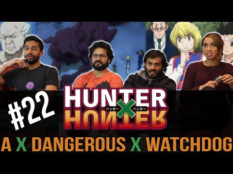 Hunter x Hunter - Episode 22 A x Dangerous x Watchdog - Reaction!