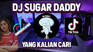 DJ SUGAR DADDY VIRAL TIKTOK JEDAG JEDUG FULLBASS