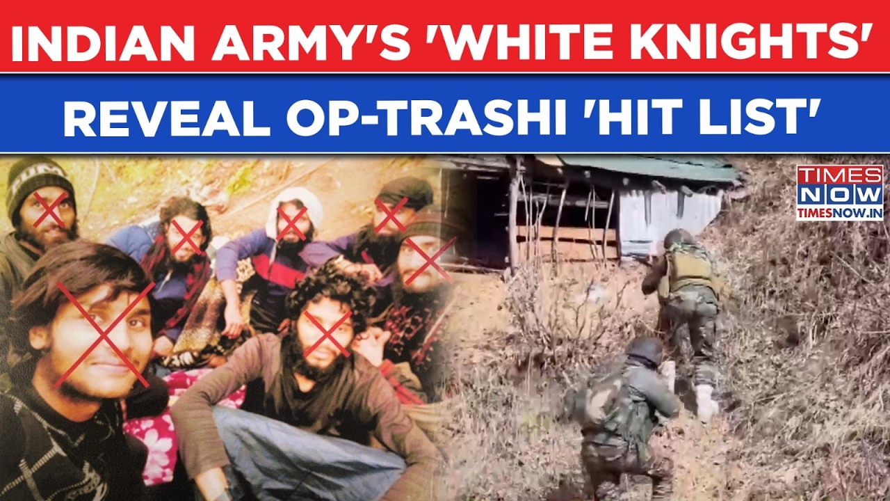 J&K: Indian Army's 'White Knights' Show 'Hit List'| Watch How Op Trashi Turned Terrorists Nightmare