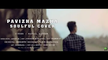 Pavizha Mazha Soulful Cover Song | Rafsal koppam | Athiran | HD | 2019