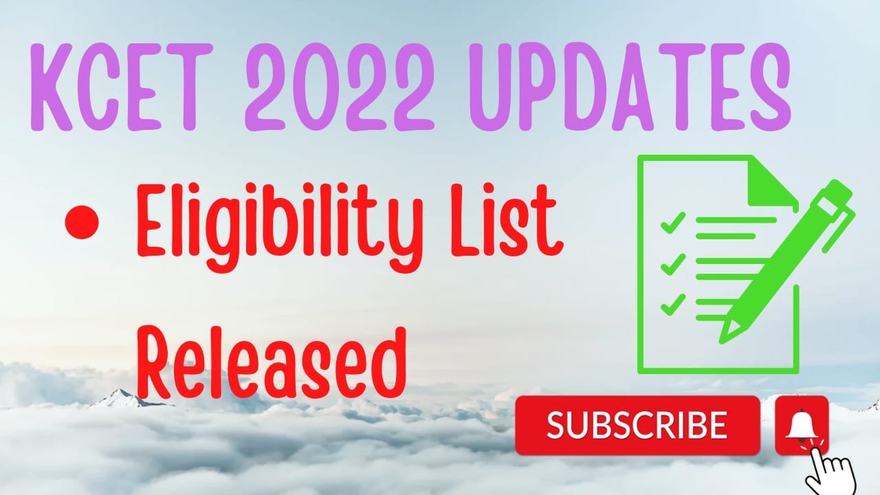 KCET 2022 UPDATES ELIGIBILITY LIST ||KCET 2022|| 