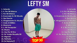 L e f t y S m MIX Best Songs, Grandes Exitos ~ Top Latin Music