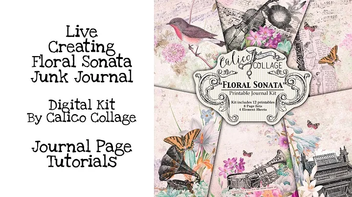 Live Creating Floral Sonata Junk Journals