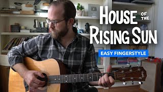 House of the Rising Sun • Easy fingerstyle guitar lesson w/ tabs