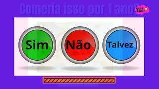 Qual voce escolhe? Edição SIM NÃO ou TALVEZ. .. #simnao #outalvez #quiz #escolha #simounão