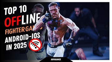 Best Offline Fighting Games for Android and IOS (2025)"