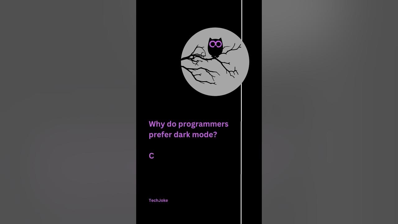 Why do programmers prefer dark mode cause light attracts bugs youtube