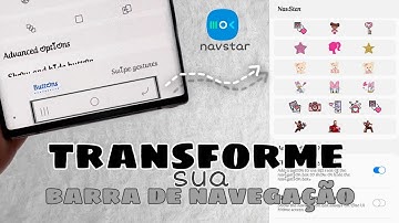 PERSONALIZE A BARRA DE NAVEGAÇÃO DO SEU SAMSUNG | NAVSTAR | FINE LOCK | GOOD LOCK #navstar #goodlock