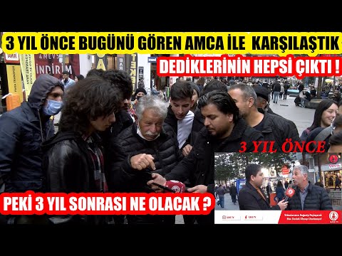 3 yıl öncesi bugünü gören amca ile tekrar karşılaştık | Peki 3 yıl sonrası ne olacak ?