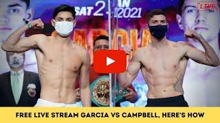 How To Watch Garcia Vs Campbell Live Stream Free Online