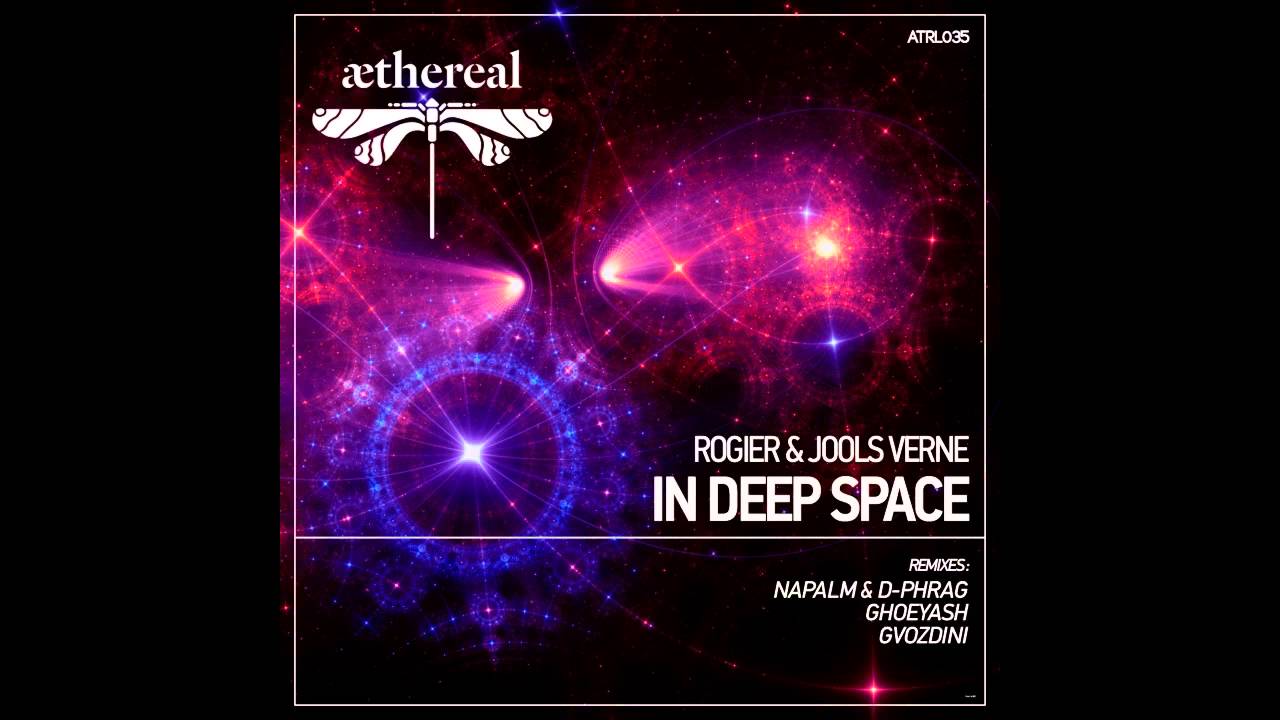 Rogier  & Jools Verne - In Deep Space (Ghoeyash Remix)