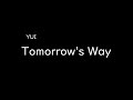 [가사/해석]YUI-Tomorrow&#39;s way