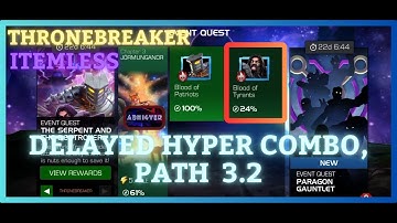 MCOC | EQ 3.2 | Delayed Hyper Combo Path | ThroneBreaker| THE SERPENT AND THE DESTROYER | Item less|