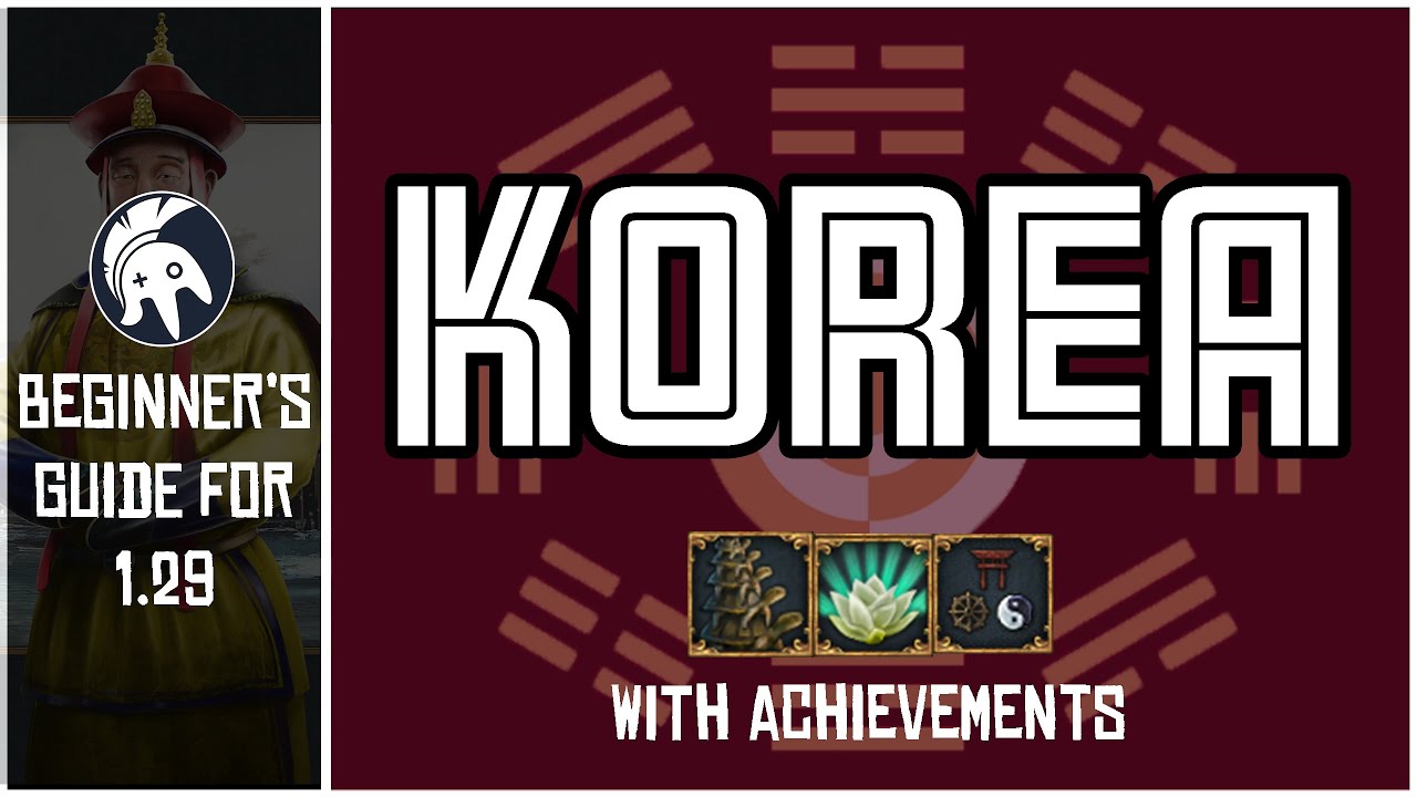 EU4 Guide to Korea in 1.29 Achievements Choson One, Turtles All The
