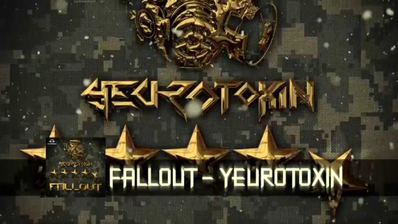 Fallout - Yeurotoxin  [2015   Drumstep]