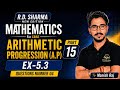 🚀 RD Sharma Maths EX-5.3 | A.P (Arithmetic Progression) Question No. 04 Full Solution | Part 15