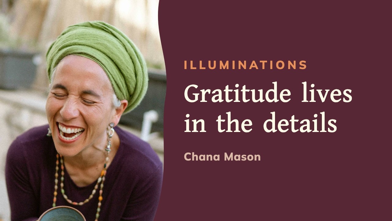 Gratitude lives in the details
