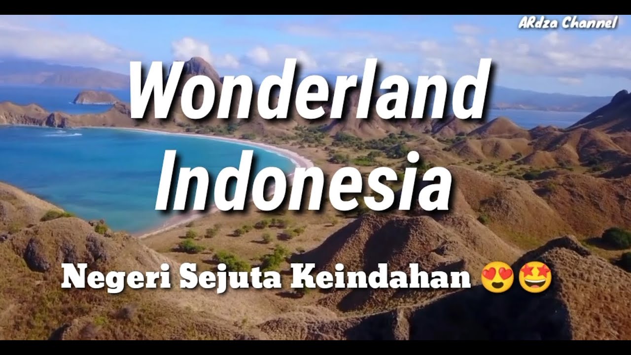 Wonderland Indonesia, Keindahan Alam Indonesia