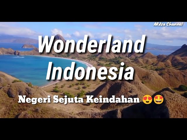 Wonderland Indonesia, Keindahan Alam Indonesia class=