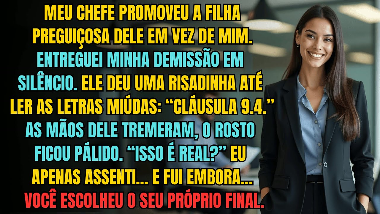 Meu Chefe Promoveu a Filha Preguiçosa — Ficou Pálido Ao Ver a Pequena Linha No Final Do Contrato