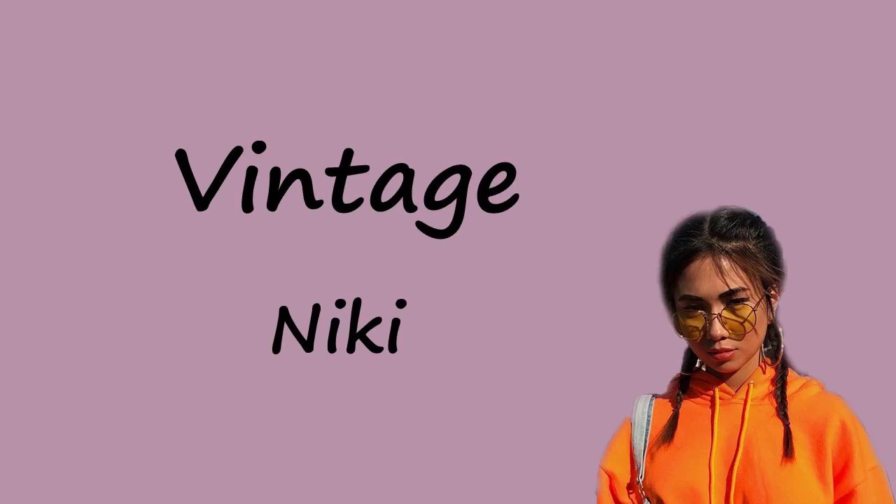 Vintage NIKI (lyric) YouTube