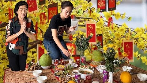 GIAO THỪA 2022 - MÂM CƠM CÚNG RƯỚC ÔNG BÀ ĂN TẾT TẠI MIỀN TÂY | SONG HỶ VLOG #110