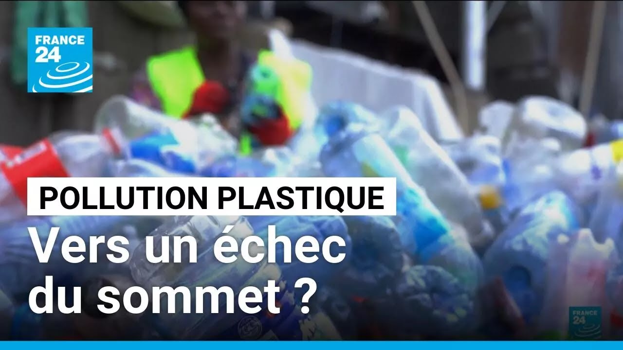Sommet sur la pollution plastique : un échec en vue ? • FRANCE 24