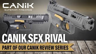 CANIK SFX RIVAL Review