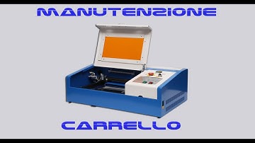 Manutenzione carrello e cinghia k40 CO2 Laser