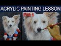 Acrylic Portrait Painting Tutorial | Paint My Pet  Part 1 of 2 by JM Lisondra