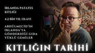 Kıtlığın Tarihi - İrlanda Patates Kıtlığı - 4,2 Bin Yıl Olayı - 1816 Yaz Yaşanmayan Yıl