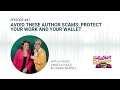 Episode 47: Avoid These Author Scams: Protect Your Work and Your Wallet