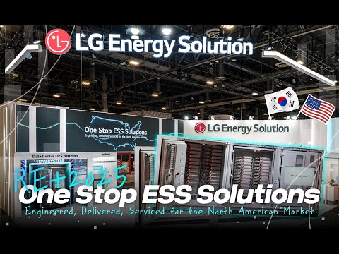고객가치를 위한 One Stop ESS Solutions! LG에너지솔루션, RE+ 2025에서 북미 고객 맞춤형 ESS 솔루션 공개!