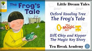 The Frog's Tale | Oxford Reading Tree | Magic Key