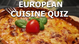 Food Quiz- European Cuisine