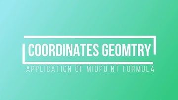 Application of Midpoint Formula