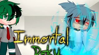 |×| Immortal Deku |×| AU |×| BakuDeku / DekuBaku |×| Part 6 |×| UwU Keisha |×|