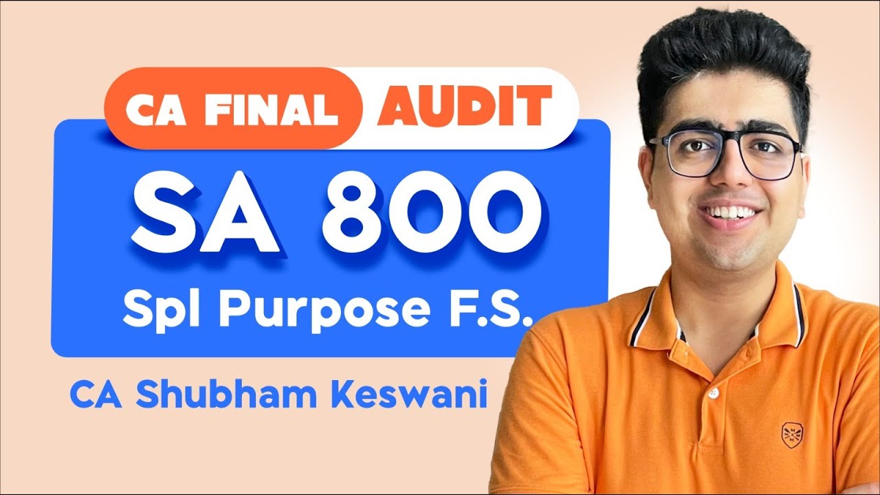 SA 800 Revision | CA Final Audit May/Nov-24 Exams | CA Shubham Keswani ...
