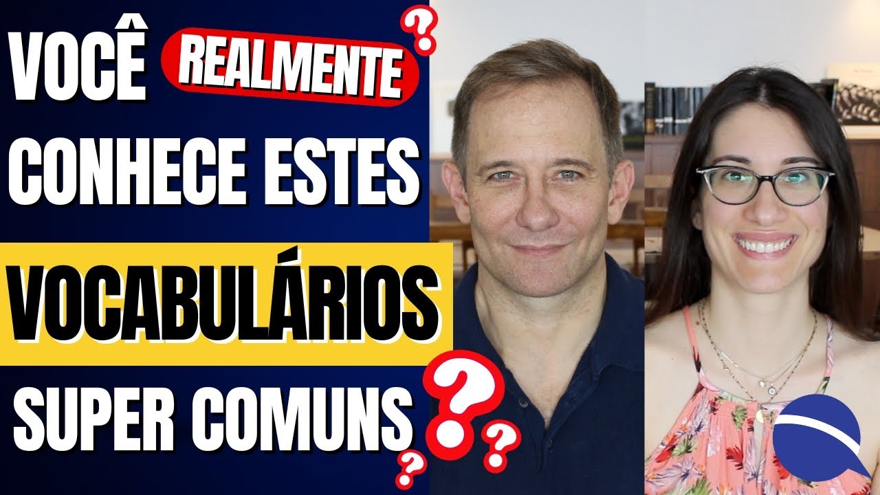 Você realmente conhece estes 6 vocabulários super comuns?