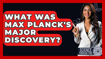 What Was Max Planck