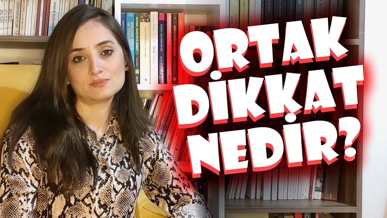 ORTAK DİKKAT NEDİR? OTİZME ERKEN MÜDAHELE YÖNETİMİ OLARAK ORTAK DİKKAT GELİŞTİRME OYUNLARI...