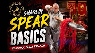 Shaolin Spear Basics – Part 1 | Foundation & Fundamentals