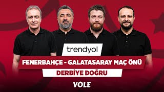 Fenerbahçe - Galatasaray Maç Önü | Önder, Serdar, Uğur, Onur | Derbiye Doğru