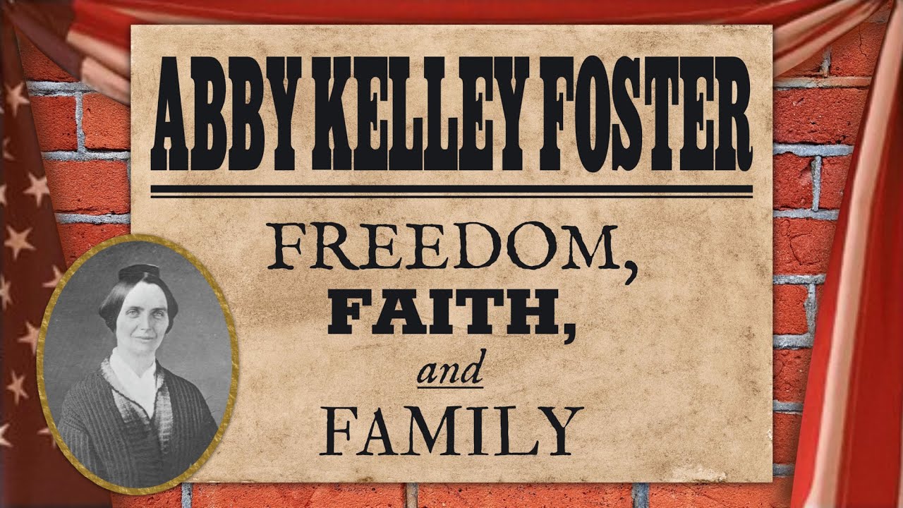 Abby Kelley Foster - Freedom, Faith, and Family: A Volunteers-In-Parks  Skills Workshop 