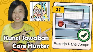 Kunci Jawaban Case Hunter Level 31 Pekerja Panti Jompo screenshot 3