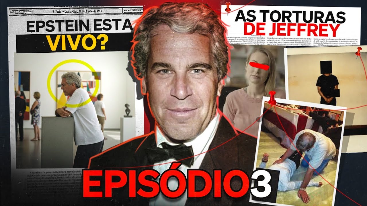 EPSTEIN PODE ESTAR VIVO? | EPISÓDIO 3